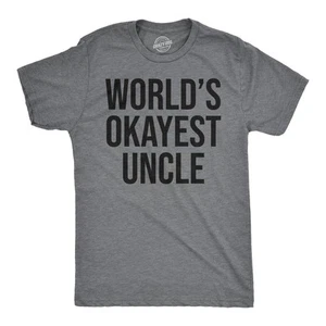 Worlds Okayest Uncle T Shirt Funny Saying Family Graphic Funcle Sarcastic Tee - Picture 1 of 8