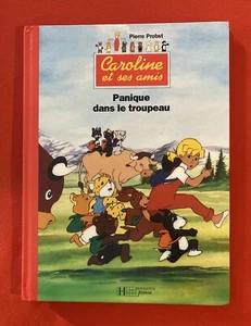 CAROLINE ET SES AMIS PANIQUE TROUPEAU HACHETTE PROBST 1994 BON ÉTAT LIVRE - Picture 1 of 3