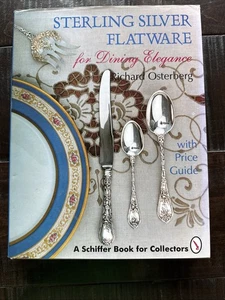 A Schiffer Book for Collectors Ser.: Sterling Silver Flatware for Dining... - Bild 1 von 2
