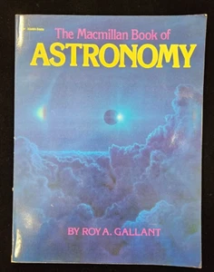 The Macmillan Book of Astronomy by Roy A. Gallant - Bild 1 von 2