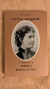 Kennedy, LITTLE SPARROW: A Portrait of Sophia Kovalevsky, PB 1983, Ohio Press - Picture 1 of 8