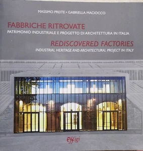Preite Maciocco, Fabbriche Ritrovate - Rediscovered Factories, 2021, AIPAI - Foto 1 di 6
