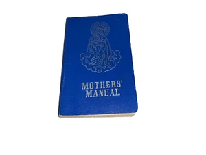Rare 1957 Mothers Manual Catholic Devotions for Mothers and Expectant Mothers - Bild 1 von 5