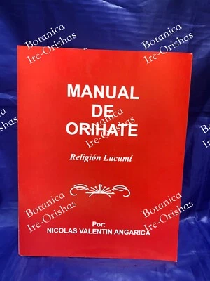 Libro Manual Del Orihate, oriate (yoruba-religion-ifa-santeria-caracol.)