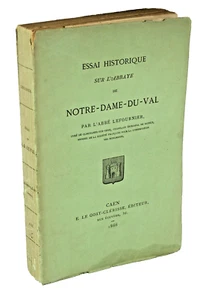 Auguste Lefournier ESSAI HISTORIQUE ABBAYE NOTRE DAME du VAL MESNIL au GRAIN - Foto 1 di 3