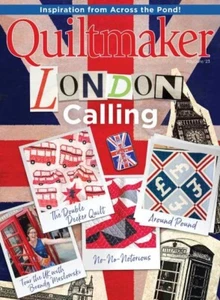 Quiltmaker Magazine Issue May-June 2023/ LONDON CALLING - Picture 1 of 3