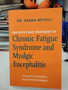 Diagnosis And Treatment Of Chronic Fatigue Syndrome and Myalgic- Dr Sarah Myhill - Picture 1 of 3