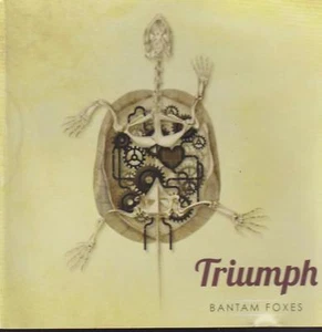 BANTAM FOXES CD: "TRIUMPH" 2013 - Picture 1 of 2