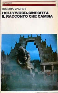 ROBERTO CAMPARI HOLLYWOOD-CINECITTÀ: IL RACCONTO CHE CAMBIA FELTRINELLI 1980 - Picture 1 of 1