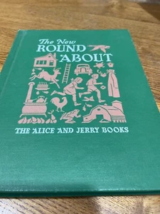 The Alice and Jerry Books: The New Round About by Mabel O'Donnell (HC, 1951) - Picture 1 of 1