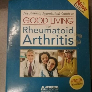 The Arthritis Foundation's Guide to Good Living with Rheumatoid Arthritis - Picture 1 of 8