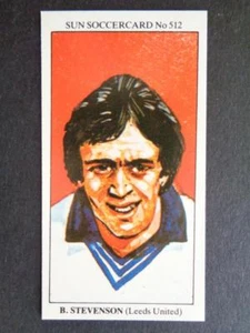 The Sun Soccercards 1978-79 - Byron Stevenson - Leeds United #512 - Picture 1 of 2