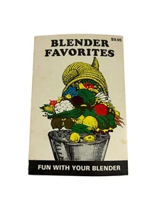 Vintage Blender Favorites Fun with Your Blender Cookbook Recipes Tips Paperback - Picture 1 of 7
