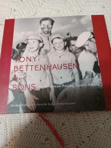 TONY BETTENHAUSEN & SONS: AN AMERICAN RACING FAMILY ALBUM By Gordon Kirby VG - Picture 1 of 6