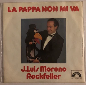 J. LUIS MORENO ROCKFELLER -LA PAPPA NON MI VA- 1985 ITALIAN 7¨ SINGLE PS, PARODY - Picture 1 of 4