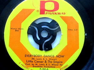 LITTLE CEASAR & THE EMPIRE    Everybody Dance Now - NORTHERN SOUL  US  7" vinyl - Picture 1 of 3