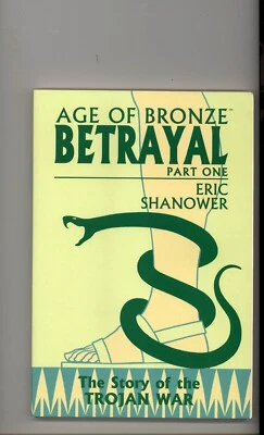 Age Of Bronze Part One Story of the Trojan War New Never Read TPB - Image 1 of 2