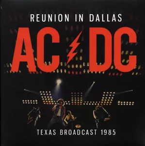 AC/DC - Reunion In Dallas: Texas Broadcast 1985 (2xLP) - Picture 1 of 1