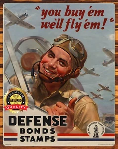 1942 US Military Defense Bonds You buy 'em, we'll fly 'em! - Metal Sign 11 x 14 - Picture 1 of 4