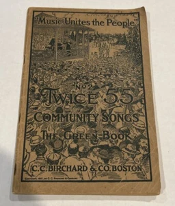 DOS VECES 55 CANCIONES COMUNITARIAS EL LIBRO VERDE derechos de autor 1923 Música une al pueblo - Imagen 1 de 6