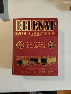 1940 Belknap Hardware & Mfg. Co. Company Sales Catalog Book No. 100 - Image 1 of 4