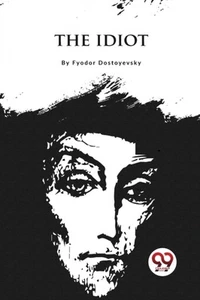 Fyodor Dostoyevsky - Idiot - New Paperback - 28 - O245z - Picture 1 of 1