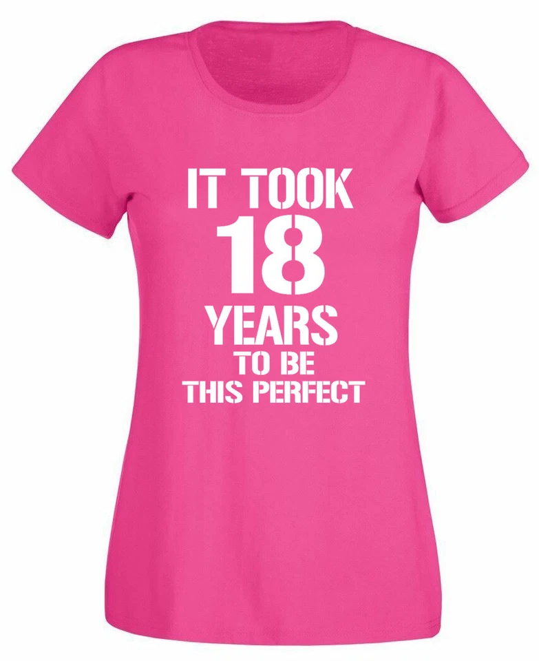 LOLTOPS It Took 18 Be Perfect T-Shirt 18th birthday gifts for 18 Year Old For Girls Teen