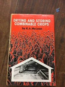 Drying & Storing Combinable Crops by K.A. McLean ©1980 Farming Press Ltd UK - Picture 1 of 4