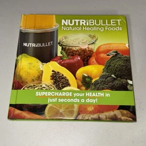 Nutribullet Natural Healing Foods Recipes Book Bullet Blender Cookbook Smoothies - Picture 1 of 1