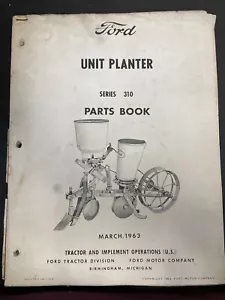 Ford Series 310 Unit Planter Parts Catalog Manual Book March 1963 - Picture 1 of 6
