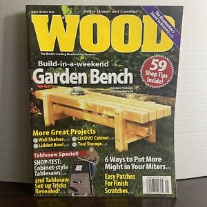 Wood Magazine May 2010 Build-In-A-Weekend Garden Bench And More Great Projects