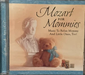 Mozart for Mommies Music to Relax Mommy and Little Ones Too! Music CD Classical - Picture 1 of 2