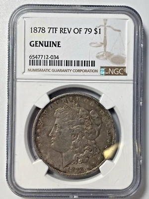 1878 7TF REV OF 79 $1 Morgan Silver Dollar. 90% Silver. NGC Genuine KM#110 - Image 1 of 4