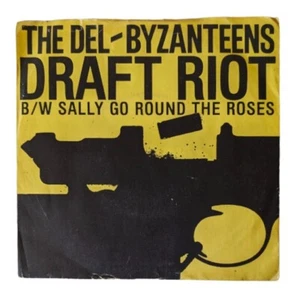 The Del-Byzanteens Draft Riot / Sally Go Round the Roses 1982 - Bild 1 von 3
