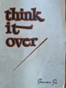 1924 "Think It Over" Booklet 39-pages Useful Humorous Sayings Coleman Cox - Picture 1 of 6