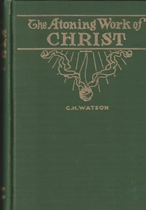 Das Sühnwerk Christi - C.H. Watson - Bild 1 von 3