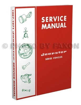 FAXON AUTO LITERATURE Jeepster Shop Manual 1967 1968 1969 1970 1971 Commando Jeep Repair Service Book