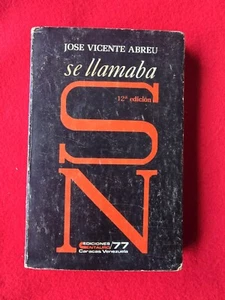 Se llamaba SN, Jose Vicente Abreu. Marcos Perez Jimenez. Venezuela. - Picture 1 of 4