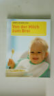 103995 Janis Schedlich Von Der Milch Zum Brei So Ernähren Sie Ihr Baby Von