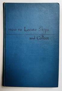 How to Locate Skips and Collect - A.M. Tannrath - Vintage 1948 Skip Tracing Debt - Picture 1 of 11