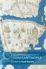Sarah Bassett The Cambridge Companion to Constantinople (Taschenbuch)