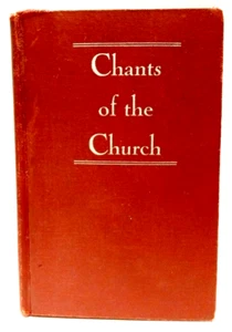 Chants of the Church : Selected Gregorian Chants, 1953 HC - Foto 1 di 10