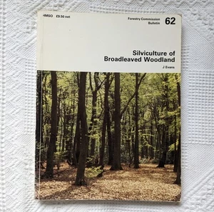Silviculture Of Broadleaved Woodland Forestry Commission Bulletin 62 1984 1st Ed - Picture 1 of 14