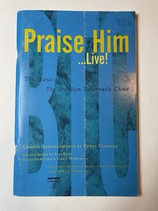 Praise Him Live! Brooklyn Tabernacle Choir Carol Cymbala Book 1995 - Picture 1 of 15