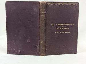 A Colonial Officer and His Times 1754-1773 ~ Alfred M Waddell ~ Antique 1890 HC - Picture 1 of 9