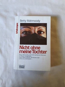 Betty Mahmoody – Nicht ohne meine Tochter | Bastei Lübbe | Gebraucht - Bild 1 von 5