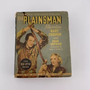 Vintage Big Little Book The Plainsman Film Gary Cooper 1936 READ DESCRIPTION - Foto 1 di 6