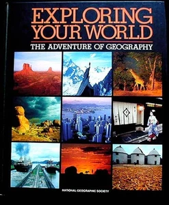 Exploring Your World:The Adventure of Geography 1993 Revised Edition HBk FINE - Imagen 1 de 3