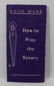 VTG / HOW TO PRAY THE ROSARY / BOOK MARK / CATHOLIC / BIBLE / CHRISTIANITY- GIFT - Picture 1 of 3
