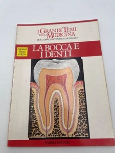 I Grandi Temi della Medicina Fabbri Editori 1987 La bocca e i denti - Picture 1 of 3